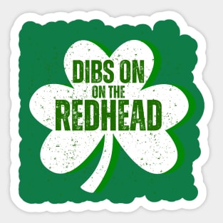 Dibs On The Redhead Sticker